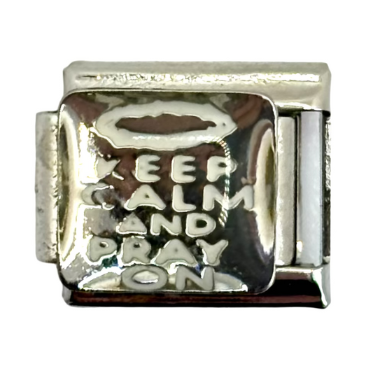 Stainless Steel Keep Calm & Pray Charm Link