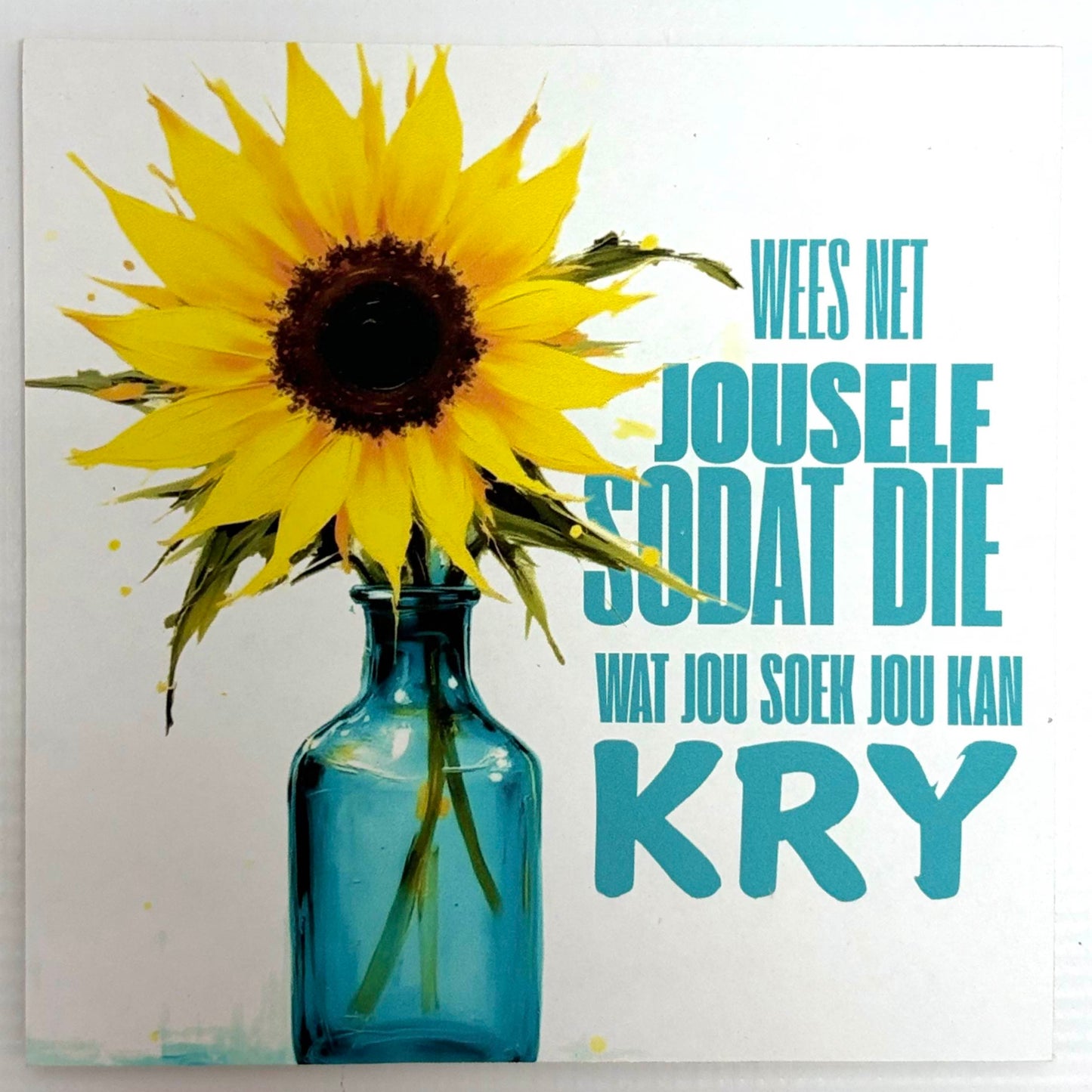“Wees Net Jouself” – Afrikaans Sunflower Wall Art